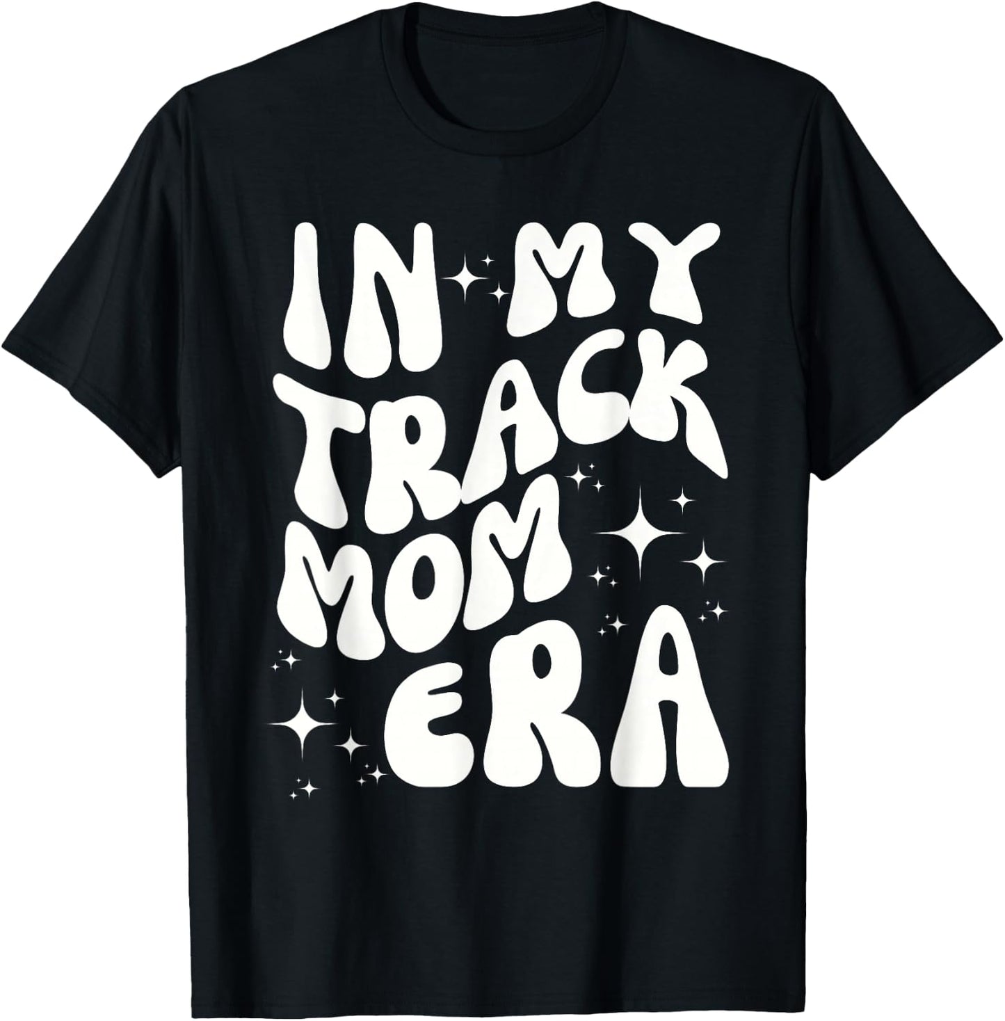 In My Track Mom Era Track and Field Mom Sports Running T-Shirt - T-Shirt | Black