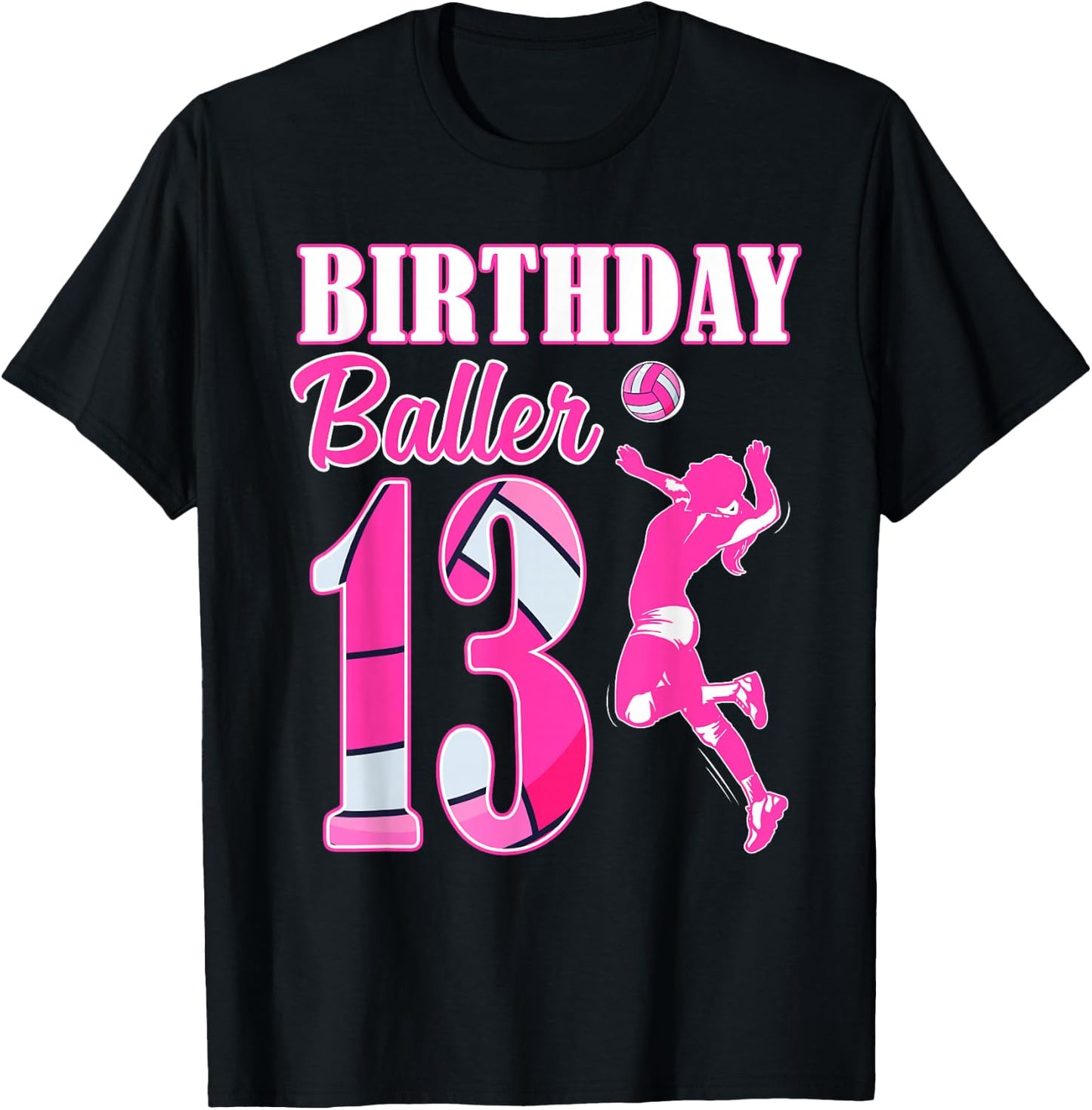 13th Birthday Volleyball Themed 13 Year Old Birthday Baller T-Shirt - T-Shirt | Black