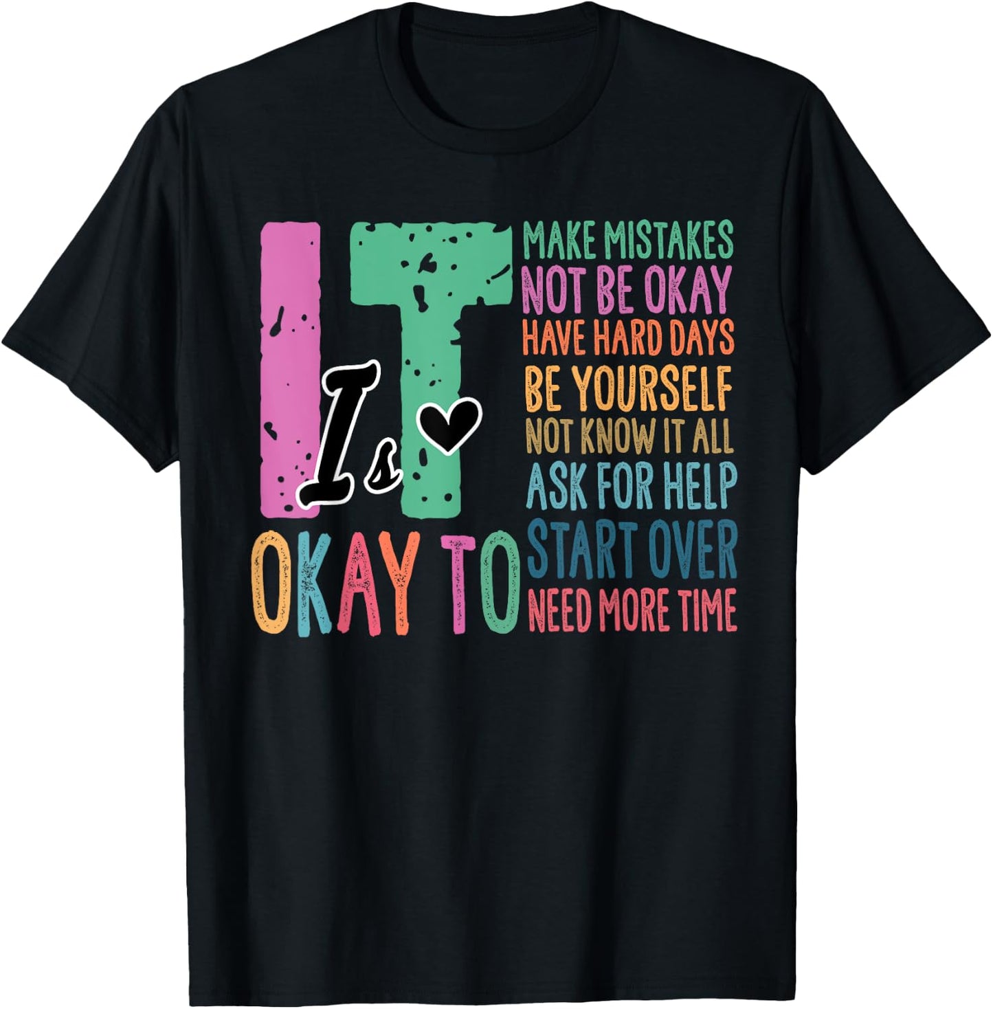 It's OK To Make Mistakes Not Know It All Mental Health T-Shirt - T-Shirt | Black