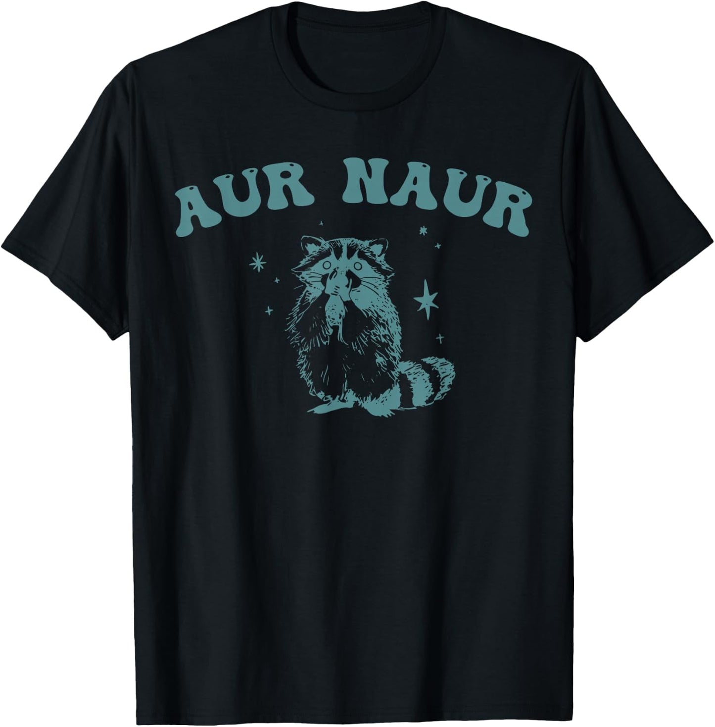 Aur Naur Funny Aur Naur Meme Raccoon Tirash Panda T-Shirt - T-Shirt | Black