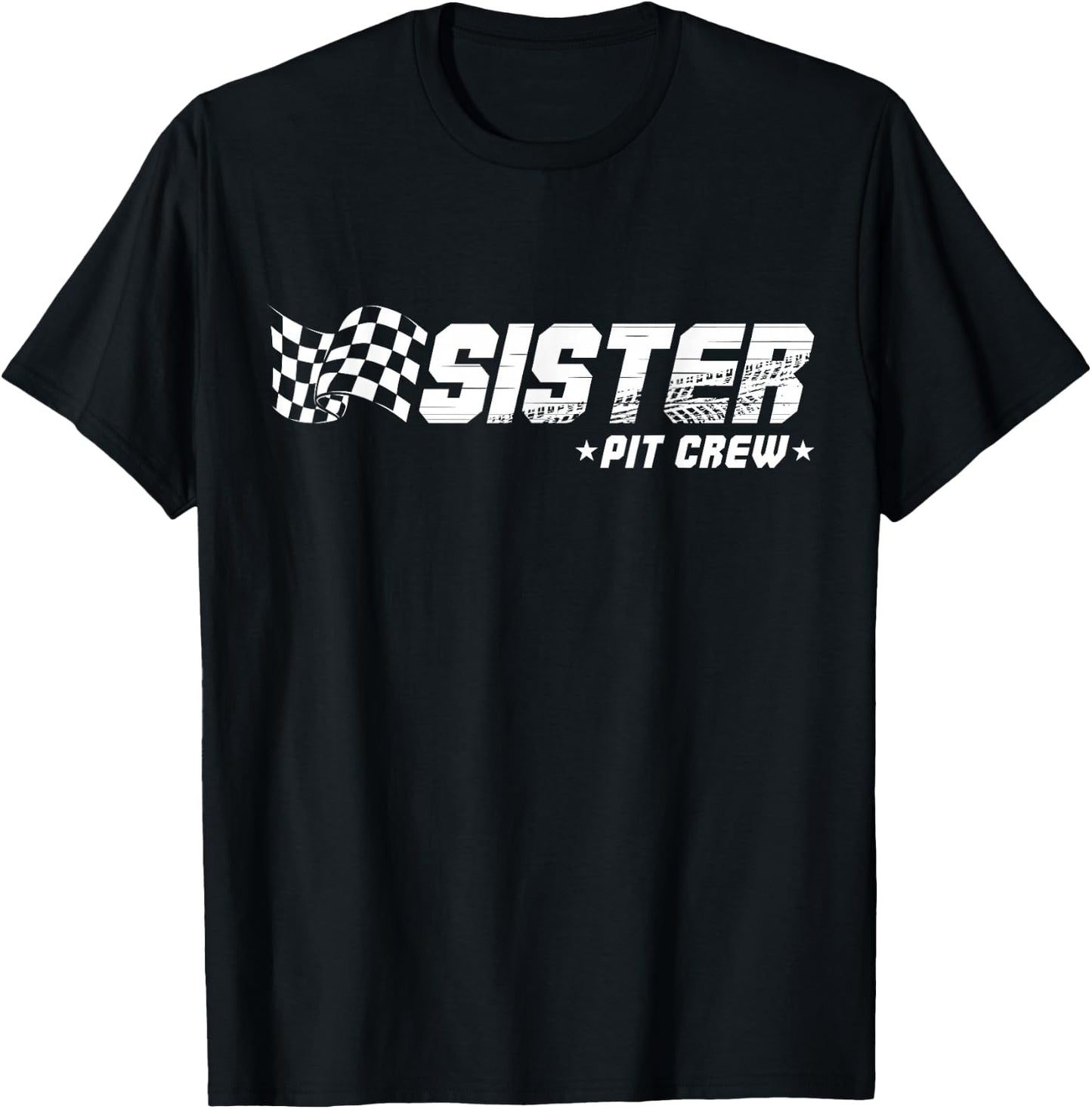 Sister Pit Crew Race Car Birthday Family Racing T-Shirt - T-Shirt | Black