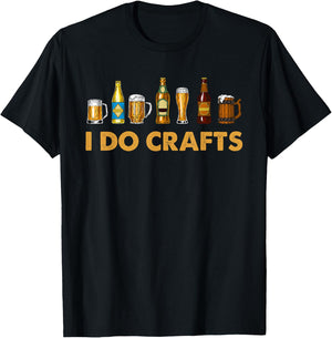 Craft Beer Vintage I Do Crafts Home Brewing Art T-Shirt - T-Shirt | Black