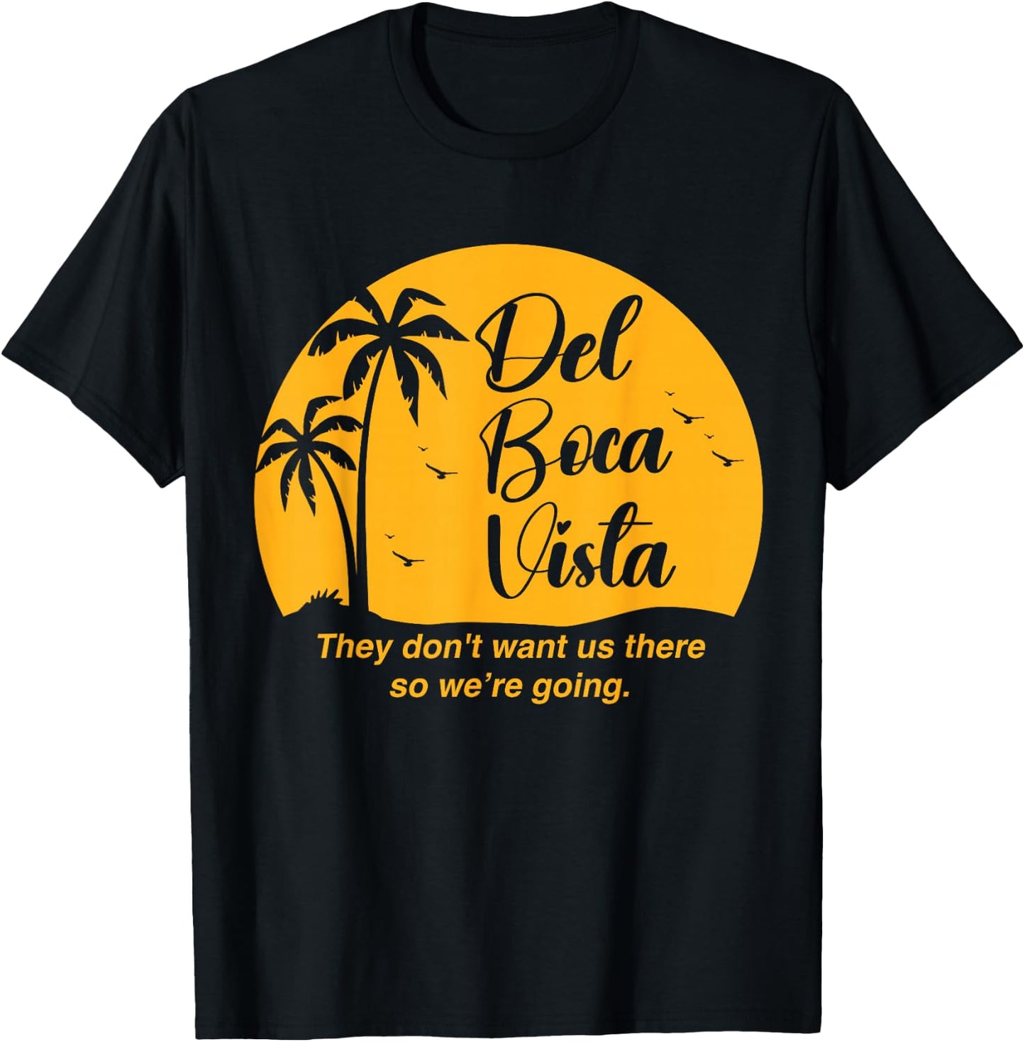 Del Boca Vista Apparel -Adults Funny Retirement Community Vacation - Black - Small - Short Sleeve T-Shirt - T-Shirt | Black