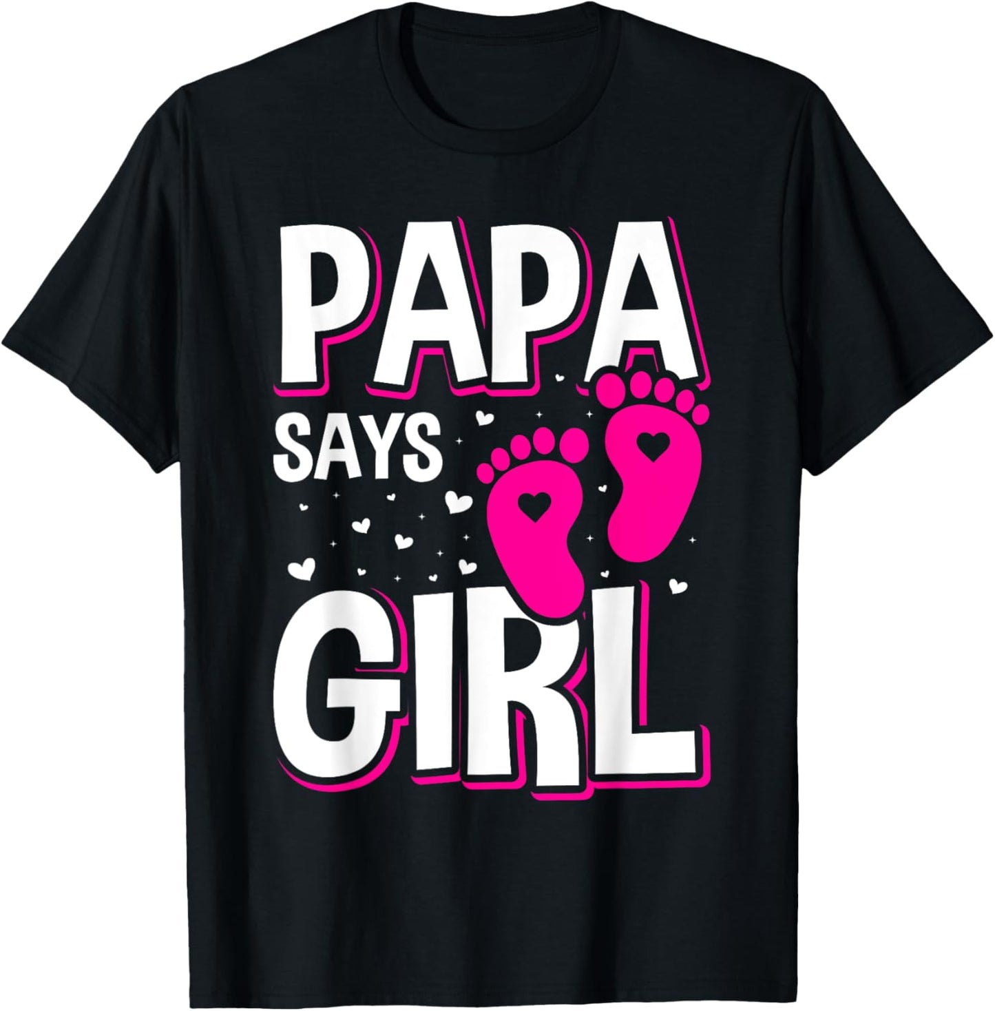 Gender Reveal Papa Says Girl Matching Family Baby Party T-Shirt - T-Shirt | Black