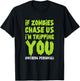 If Zombies Chase Us I'm Tripping You Zombie Halloween T-Shirt - T-Shirt | Black
