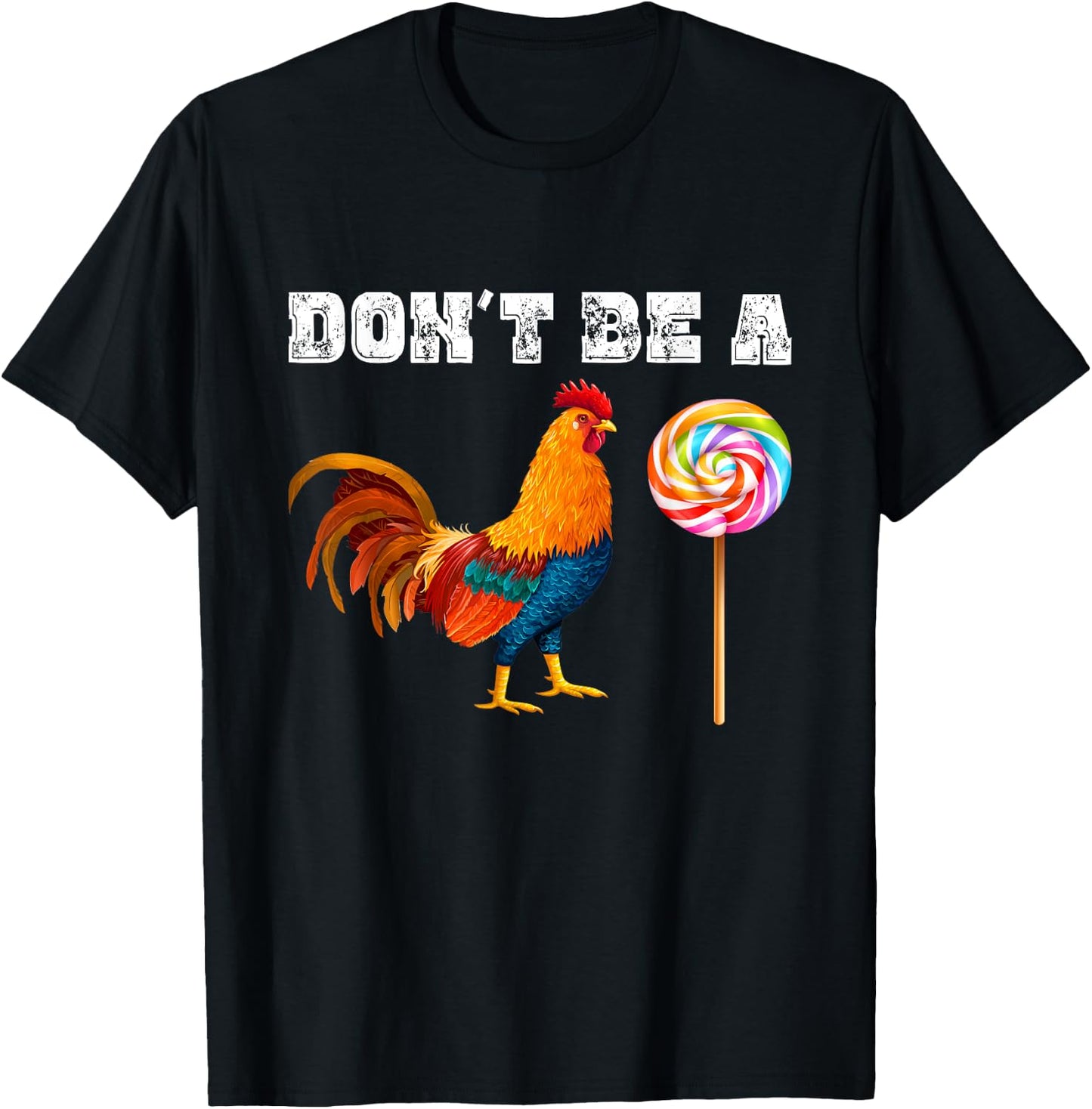 Dont Be A Sucker Funny Fathers Day - Cock A Doodle T-Shirt - T-Shirt | Black