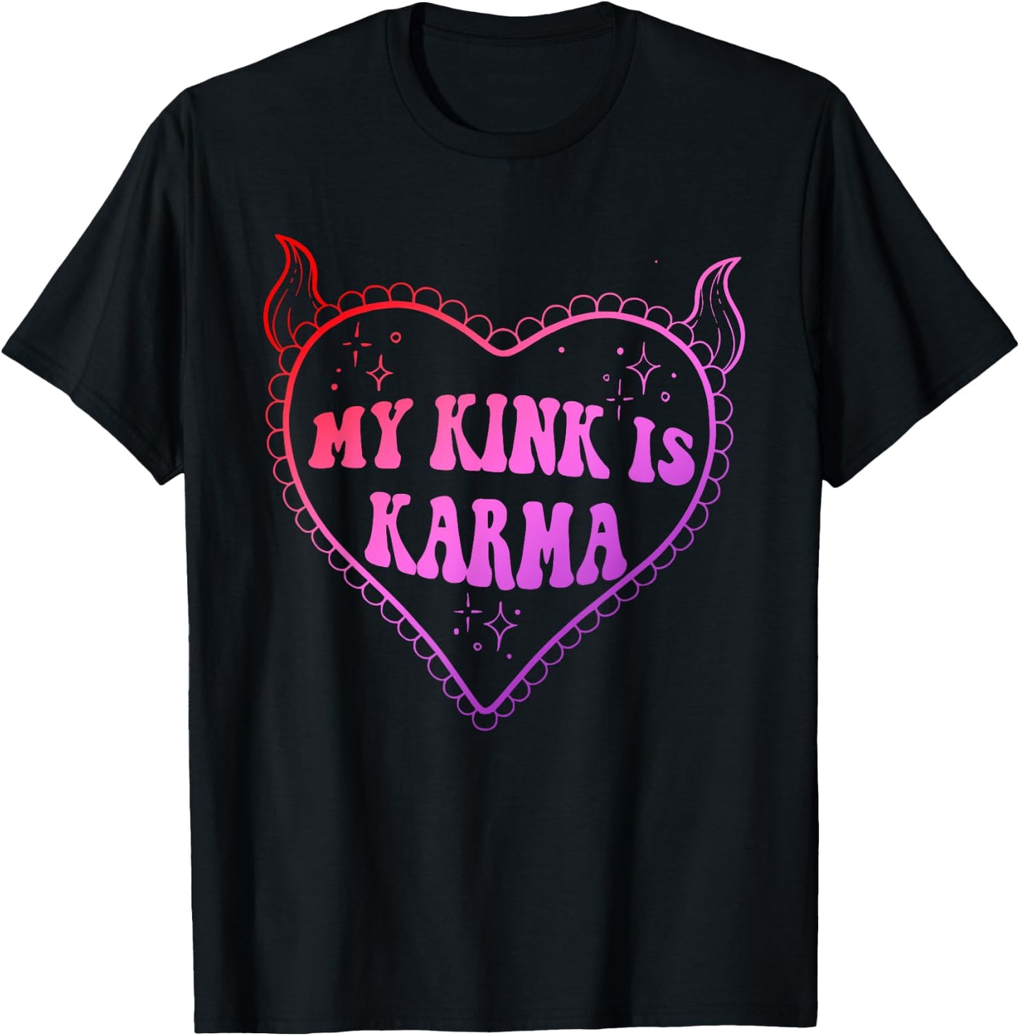 Funny My Kink Is Karma Apparel T-Shirt - T-Shirt | Black