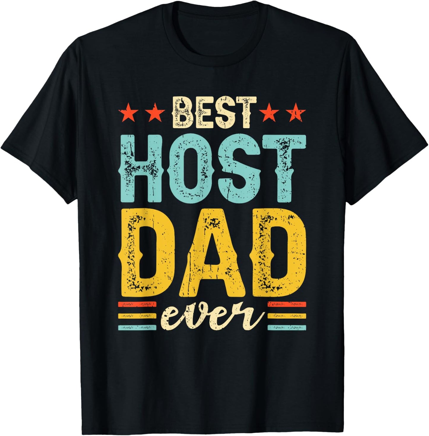 Best Host Dad Ever Host Family T-Shirt - T-Shirt | Black