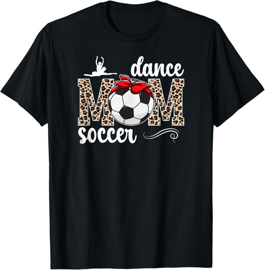 Dance And Soccer Mom Leopard Soccer & Dancing Mom T-Shirt - T-Shirt | Black