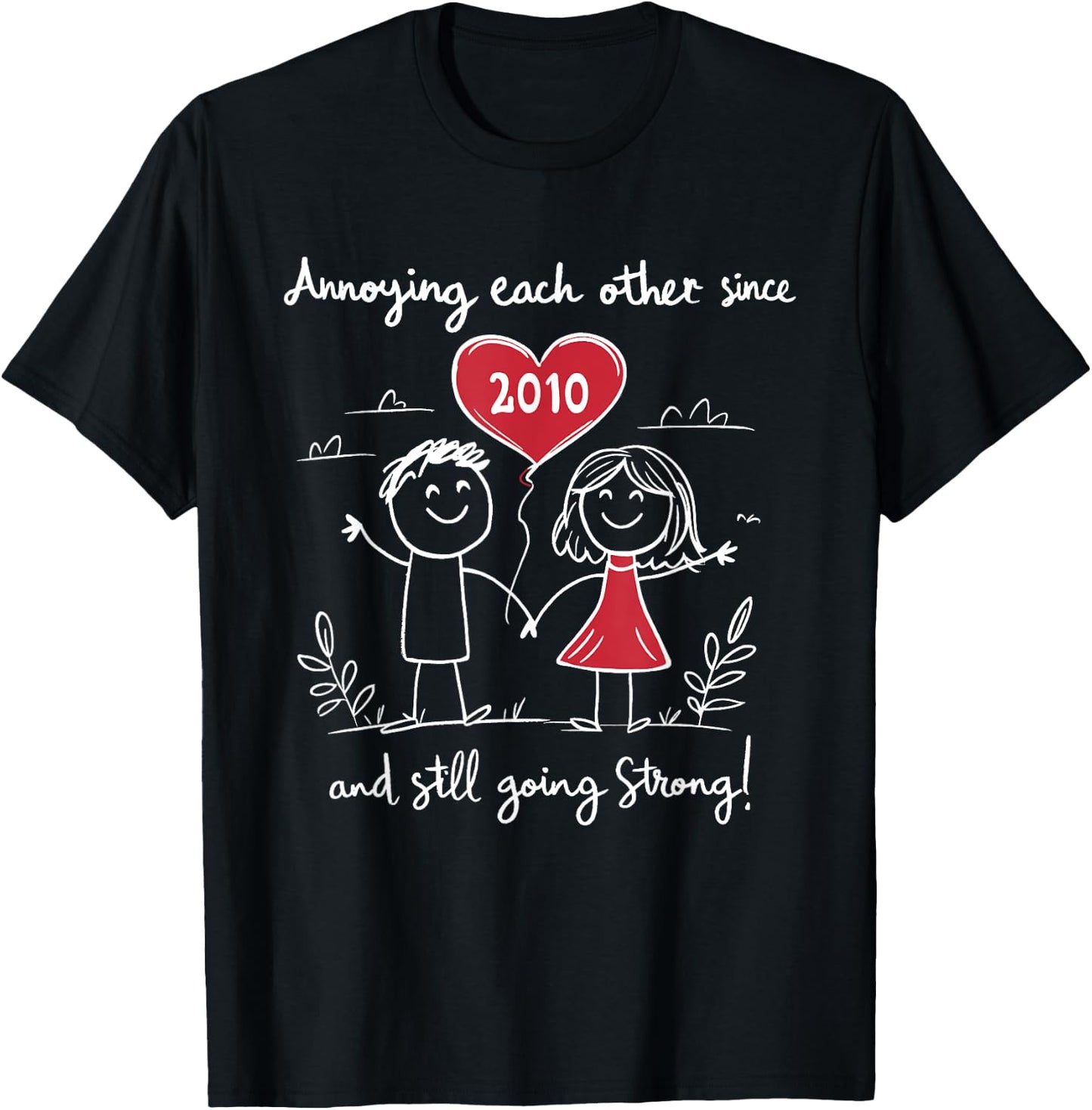 Annoying Each Other Since 2010 15th Wedding Anniversary T-Shirt - T-Shirt | Black