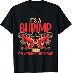 Shellfish Shrimp Lover It's Shrimp Thing T-Shirt - T-Shirt | Black
