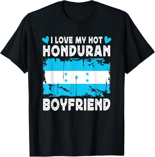 I Love My Hot Honduran Boyfriend Couple Honduras Flag T-Shirt - T-Shirt | Black
