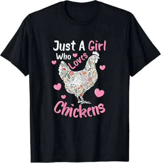 Just A Girl Who Loves Chickens Cute Floral Chicken Hen T-Shirt - T-Shirt | Black