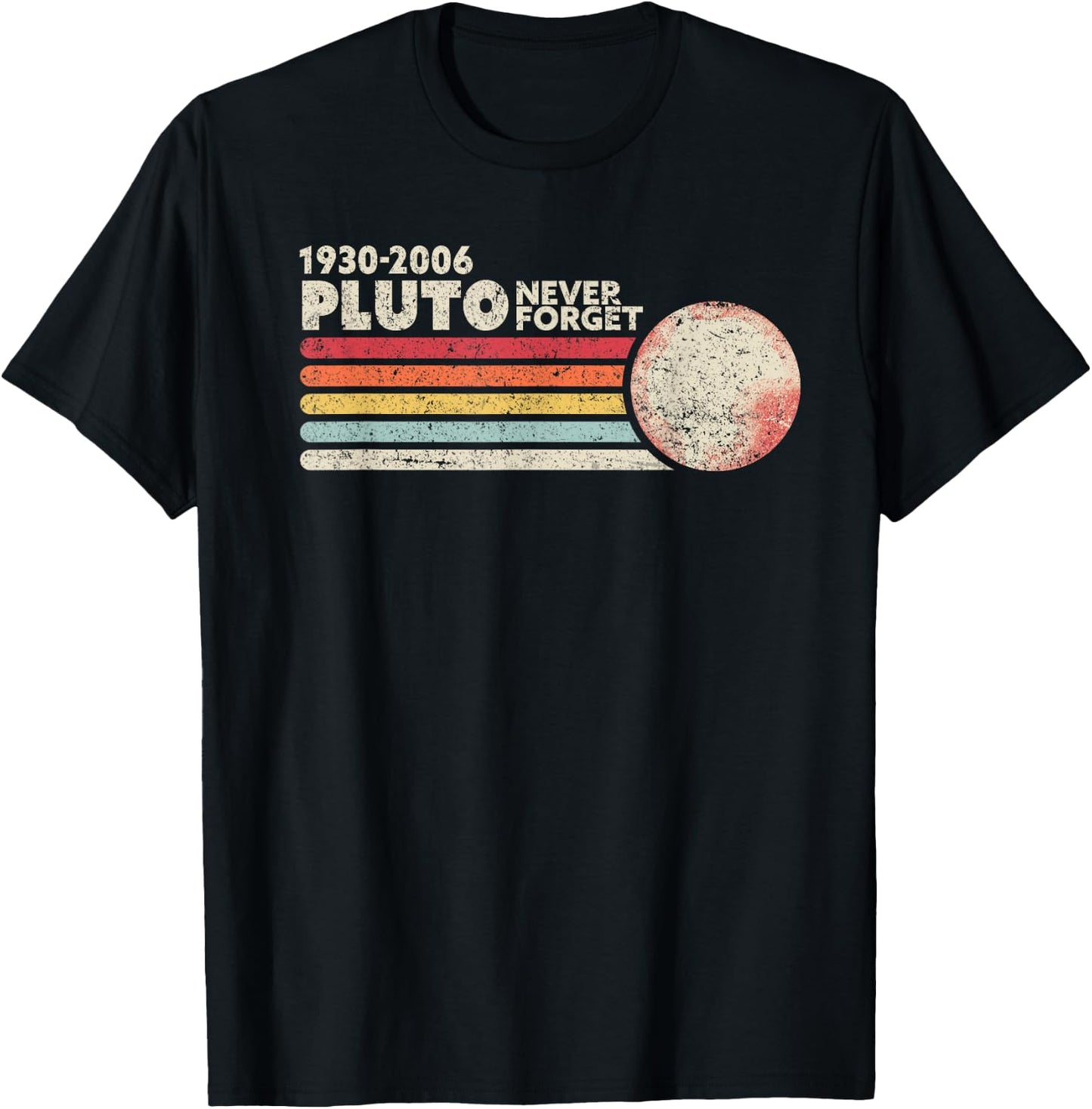 Never Forget Pluto Funny Space Shirt Vintage T-Shirt - T-Shirt | Black