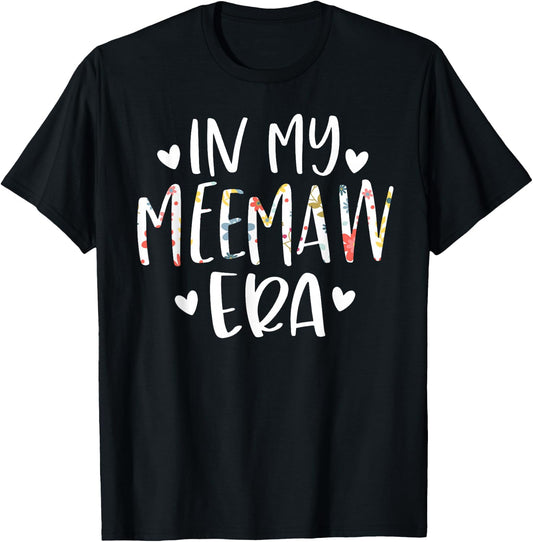 in My Meemaw Era Flower Letter Floral for Meemaw T-Shirt - T-Shirt | Black