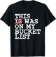 This Was On My Bucket List Adventure Trip Travel Buddy T-Shirt - T-Shirt | Black