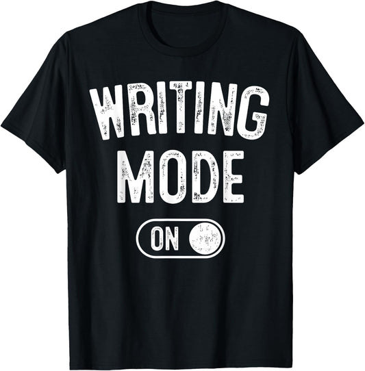 Writing Mode On Funny Writer Gift Author Blogger Journalist T-Shirt - T-Shirt | Black
