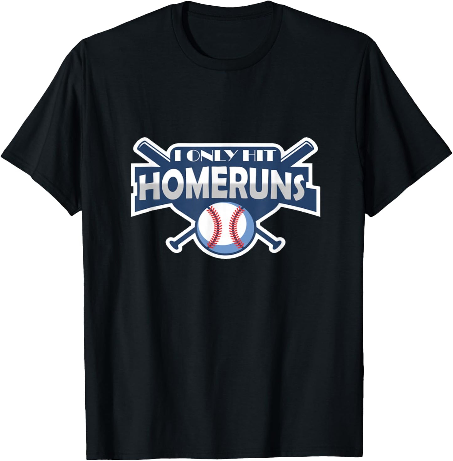 Baseball I Only Hit Home Runs Funny T-Shirt - T-Shirt | Black