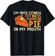 Thanksgiving Im Into Fitness Pumpkin Pie Mouth Women Men Kid T-Shirt - T-Shirt | Black