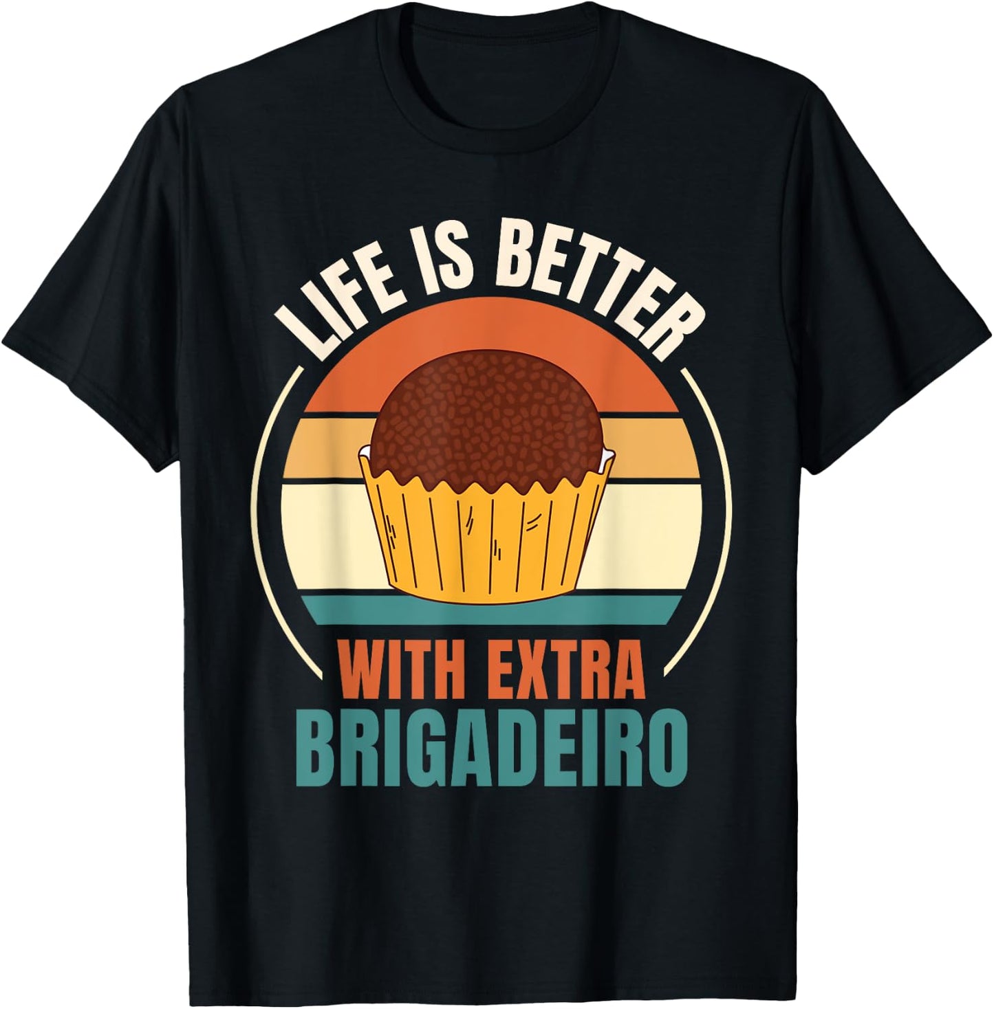 Vintage Life Is Better With Extra Brigadeiro Food Lover T-Shirt - T-Shirt | Black