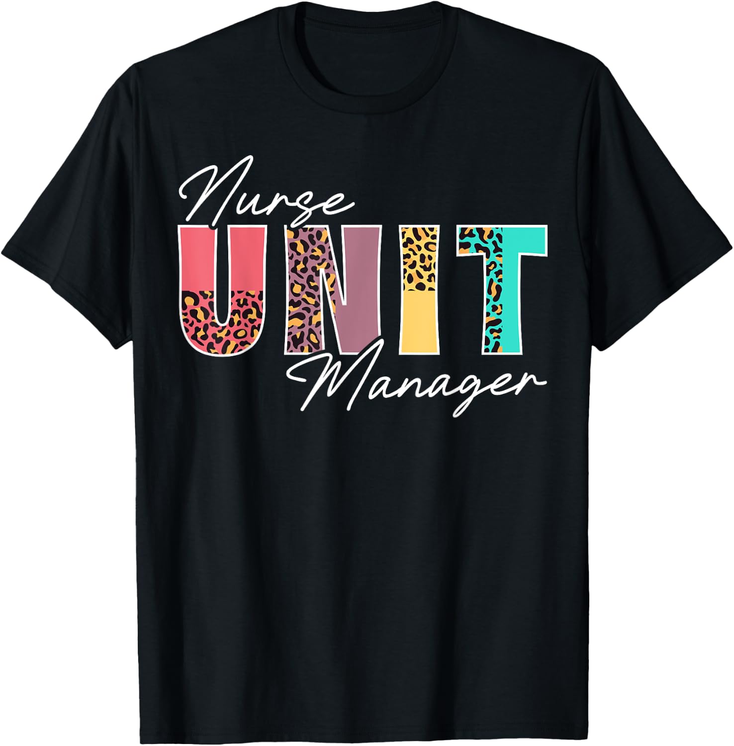 Cute Nurse Unit Manager Leopard T-Shirt - T-Shirt | Black