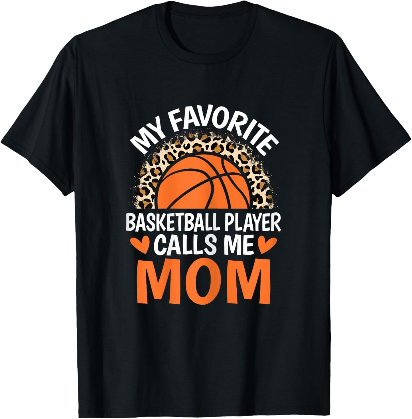 My Favorite Basketball Player Calls Me Mom Basketball Mom T-Shirt - T-Shirt | Black