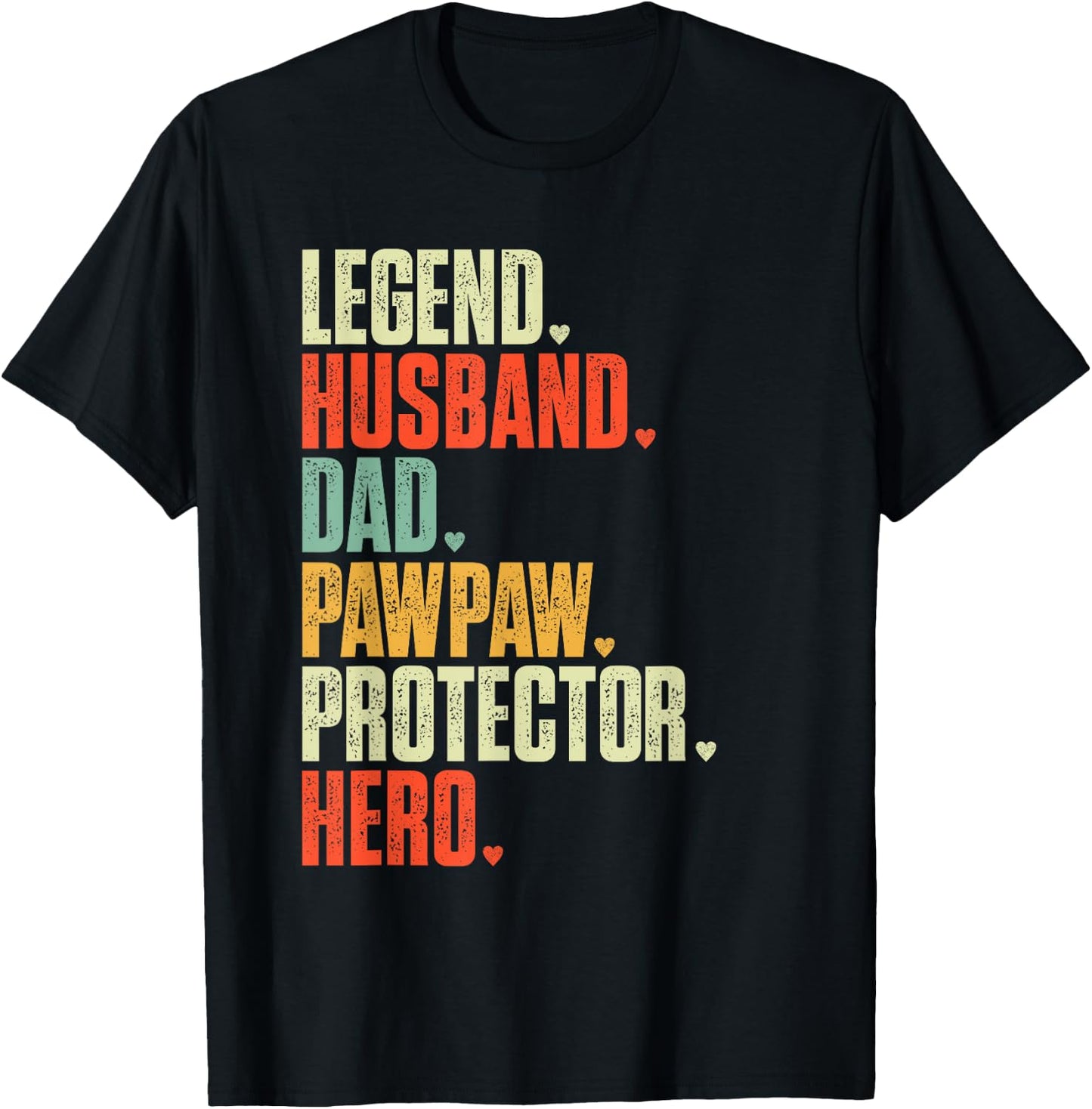 Father's day Legend Husband Dad Pawpaw Protector Hero T-Shirt - T-Shirt | Black