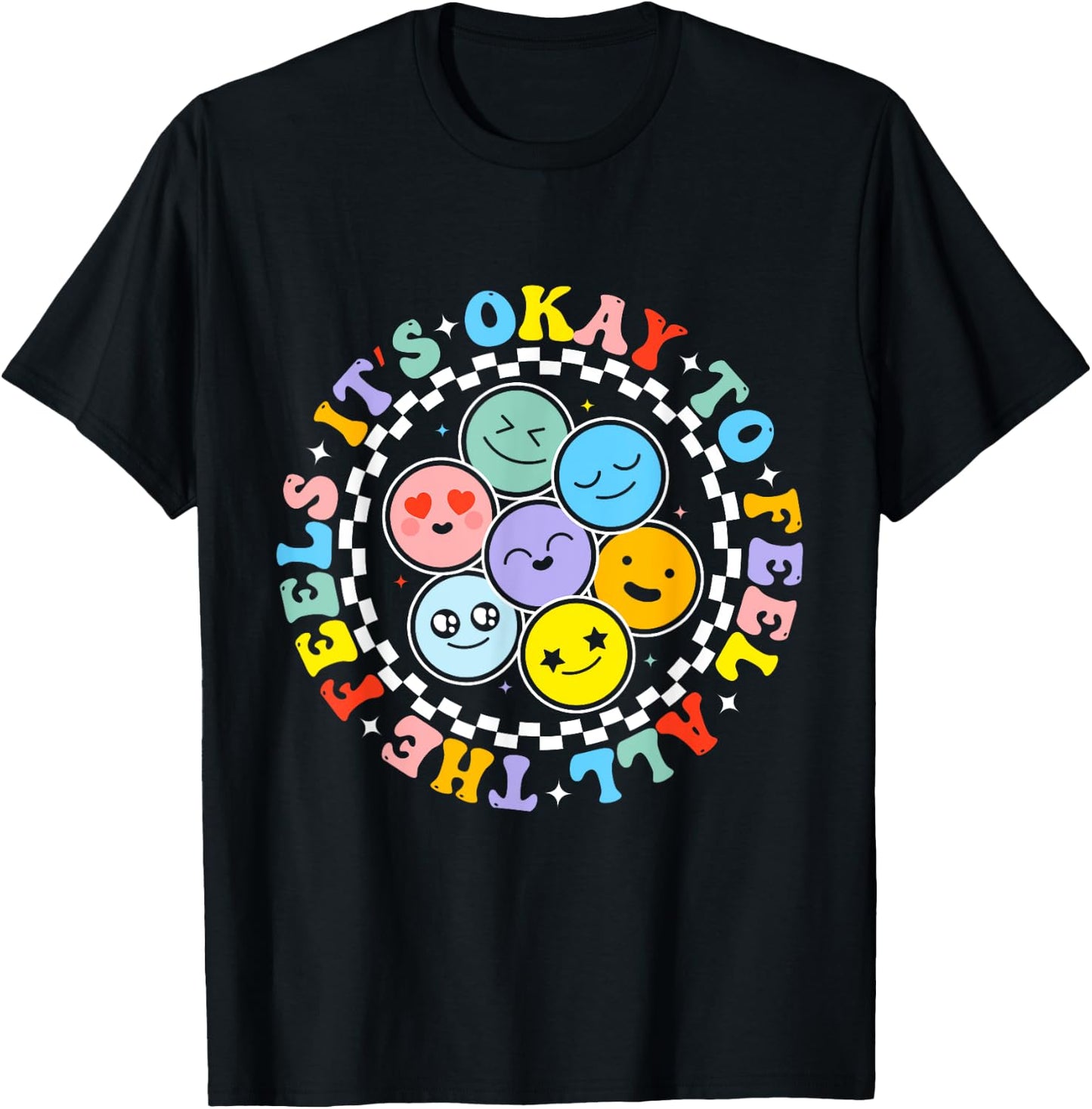 Groovy Mental Health Awareness It's Ok To Feel All The Feels T-Shirt - T-Shirt | Black