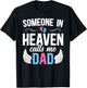 Someone in Heaven Calls Me Dad of an Angel Miscarriage T-Shirt - T-Shirt | Black