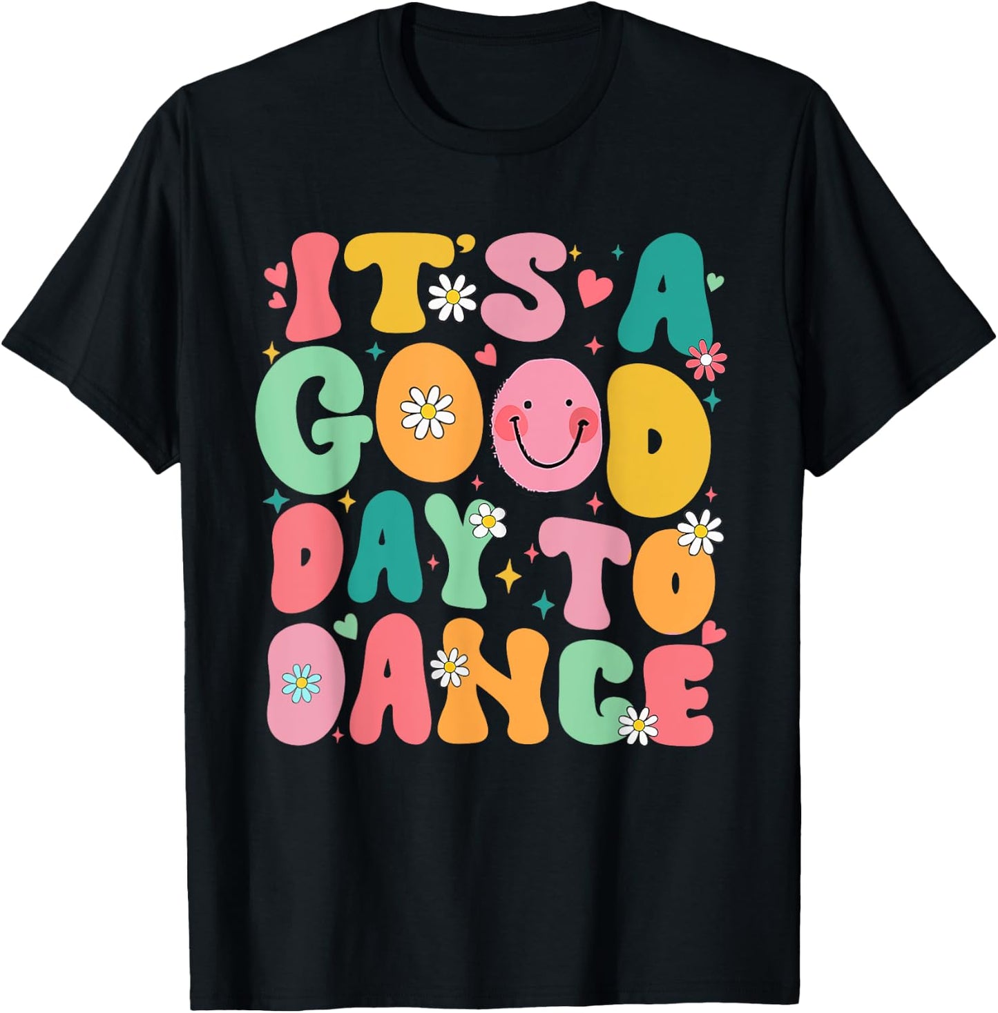 Groovy Its A Good Day To Dance Funny Dance Teacher - Black, Women's, Small, Short Sleeve, , 100% Cotton, Printed T-Shirt - T-Shirt | Black