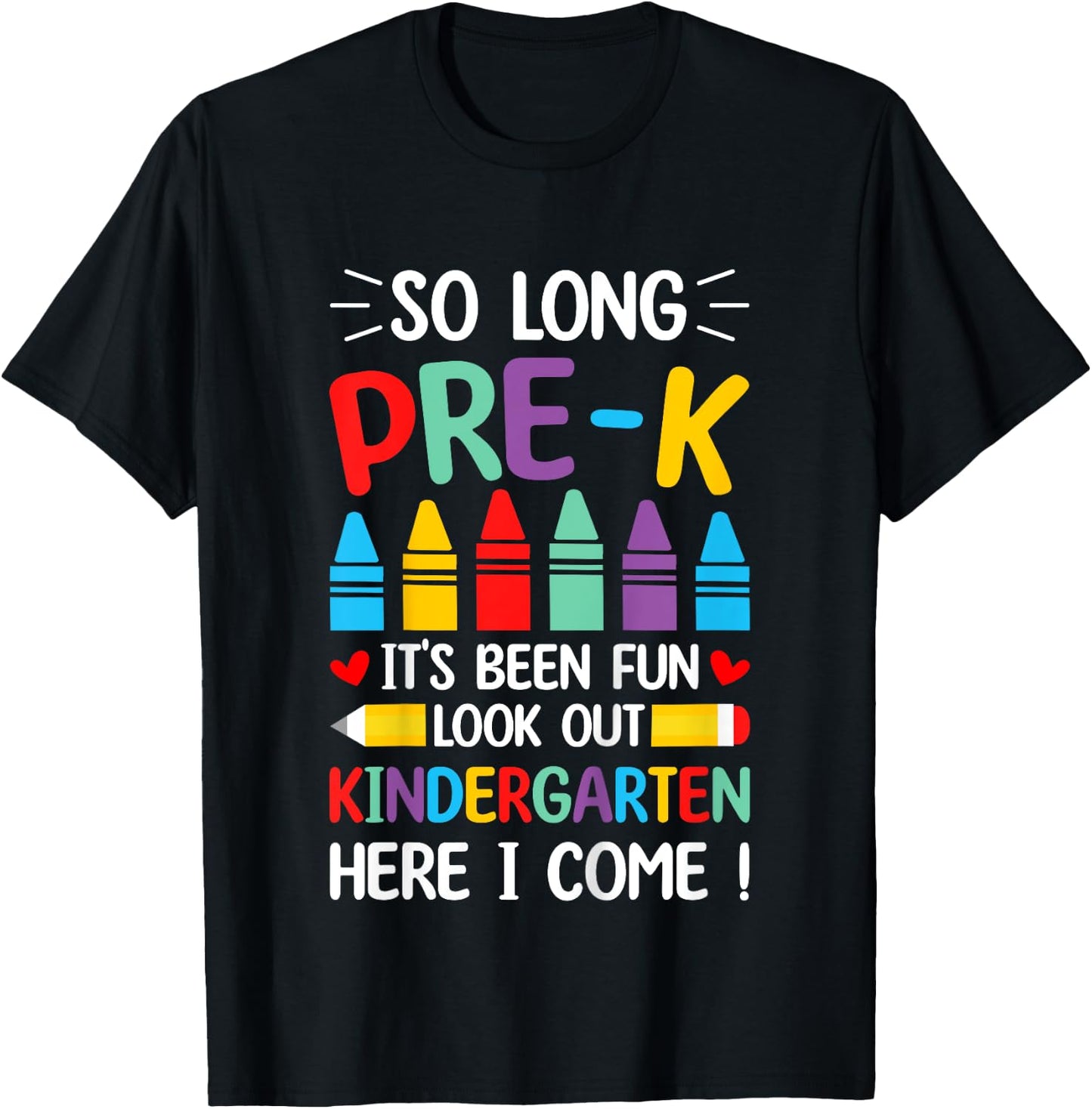 So Long Pre-K Graduation Kindergarten Here I Come 2024 T-Shirt - T-Shirt | Black