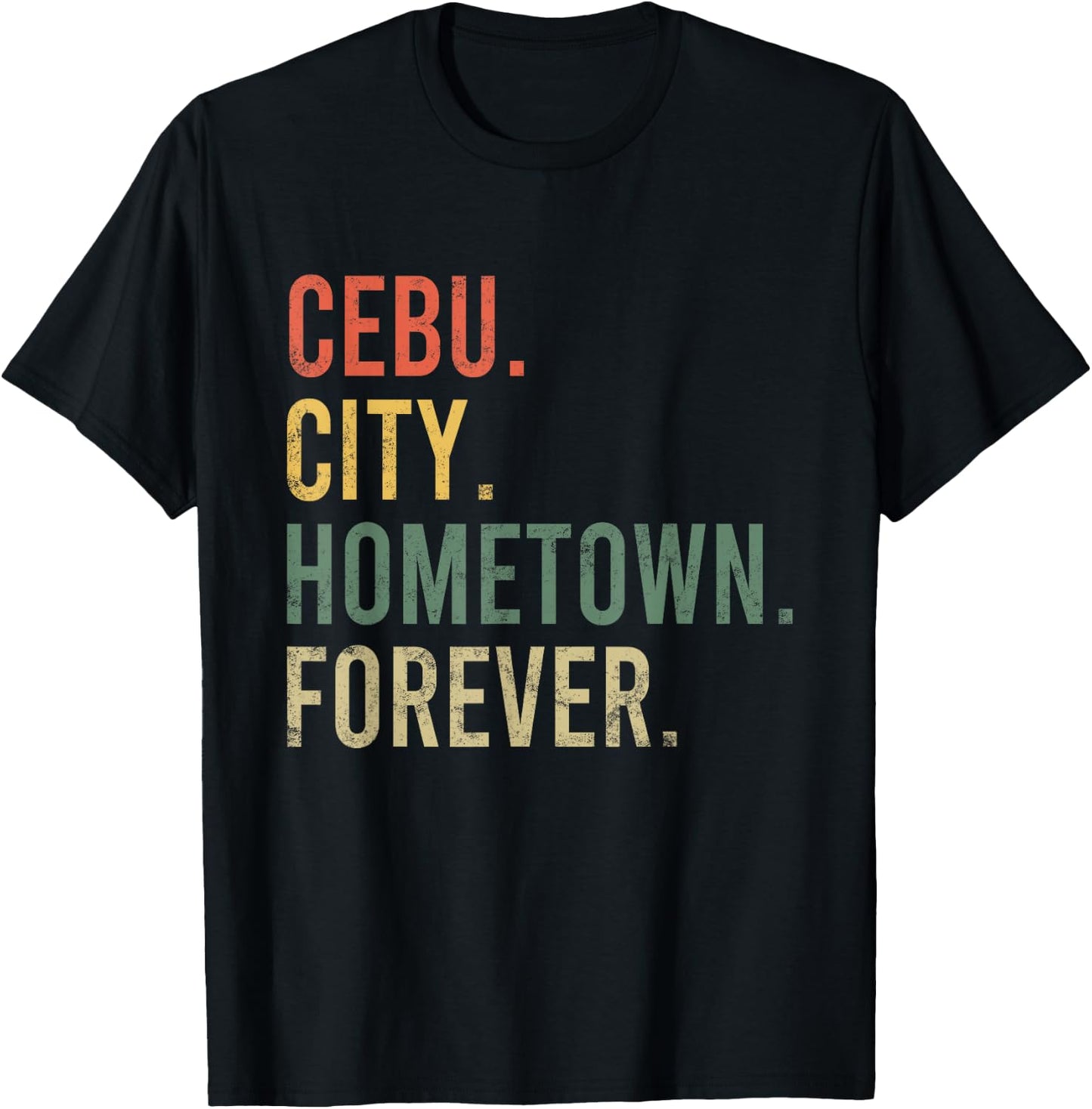 Cebu City Hometown Forever Vintage Citizen Gift T-Shirt - T-Shirt | Black