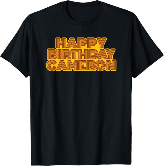Happy Birthday Cameron Personalized Name Retro Typography T-Shirt - T-Shirt | Black
