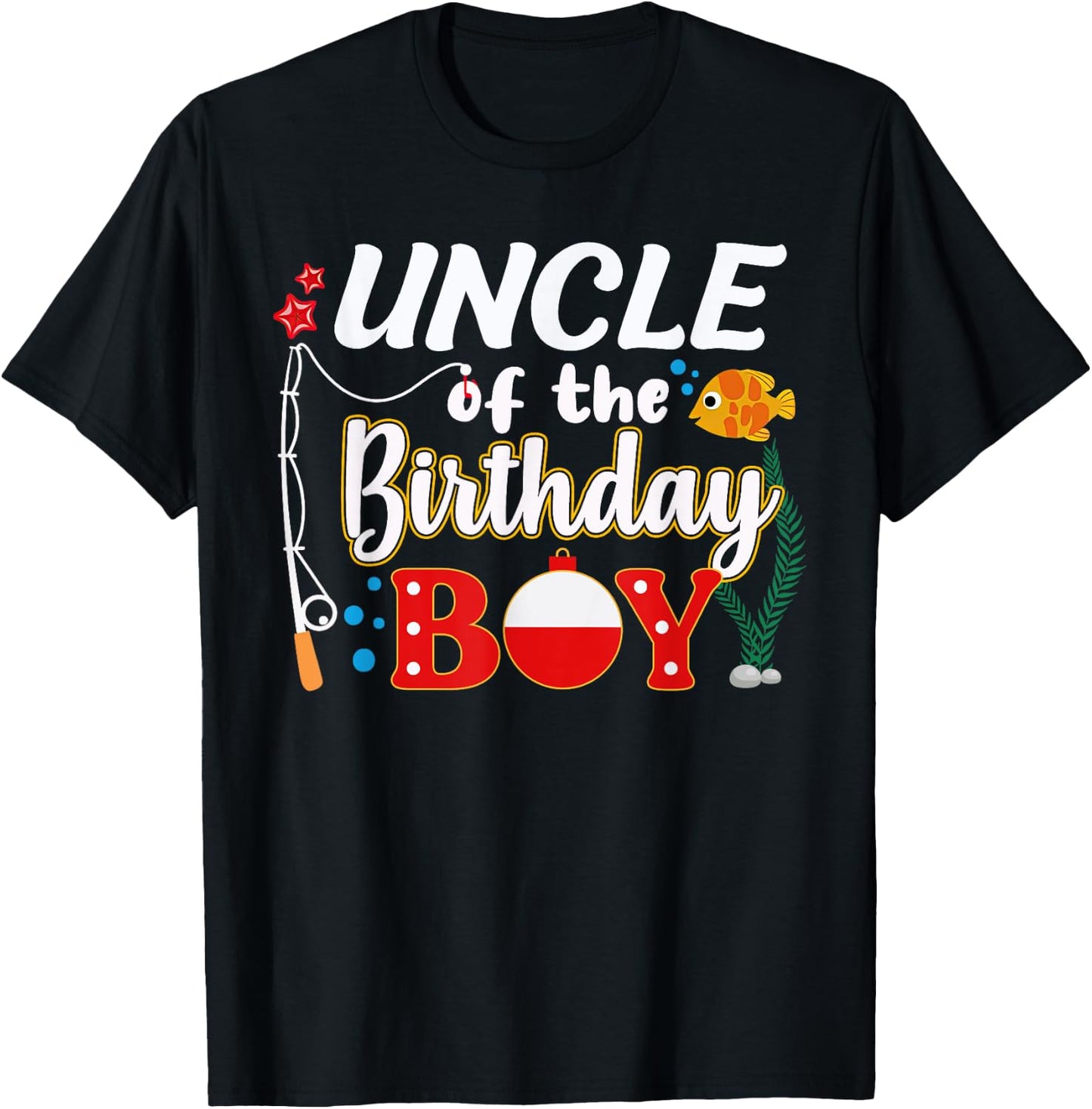 Uncle of The Birthday Boy Fishing Family Matching Bday Party T-Shirt - T-Shirt | Black