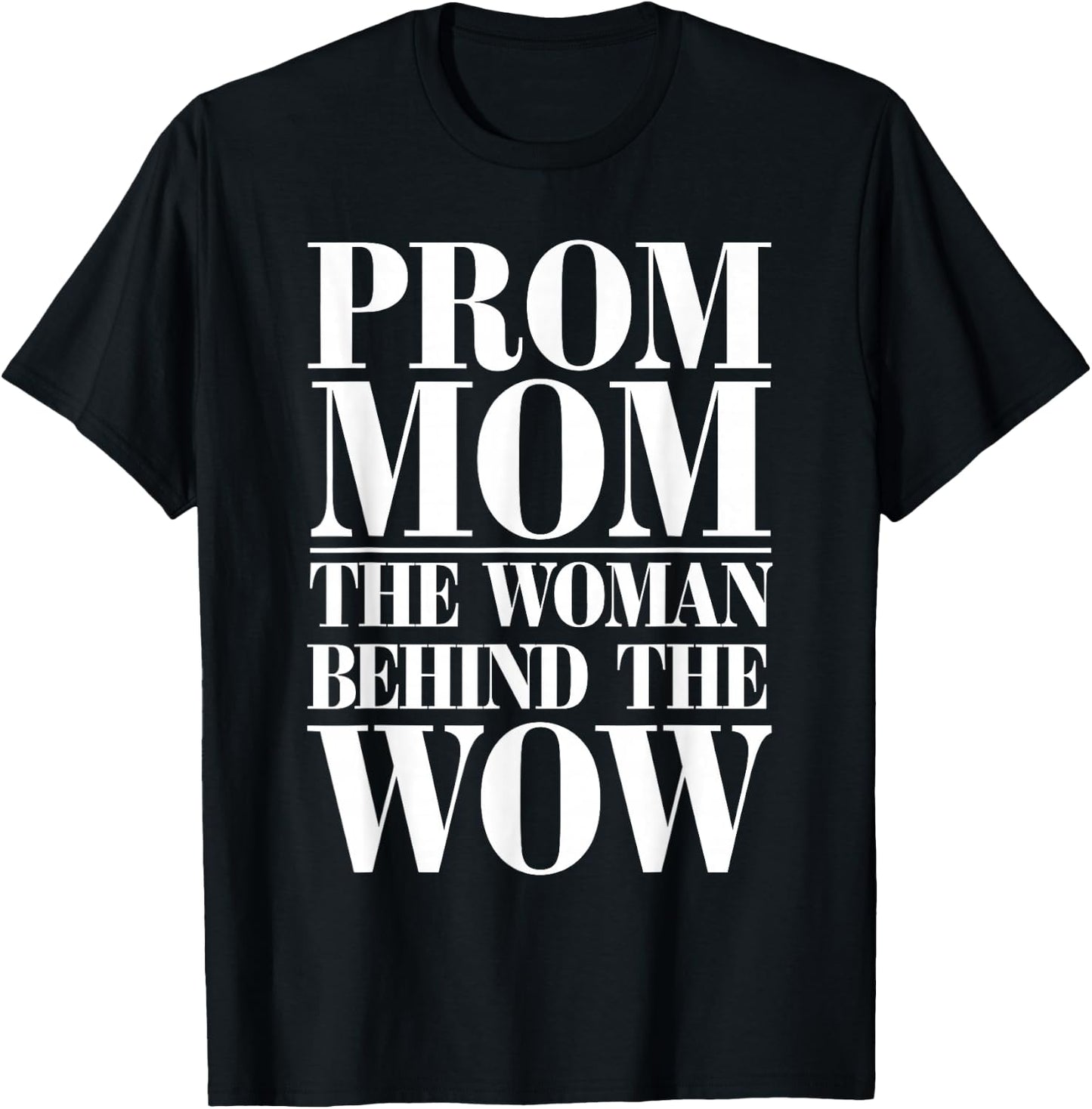Prom Night Mom Prom Queen Mom Prom Preparation Mom Duties T-Shirt - T-Shirt | Black