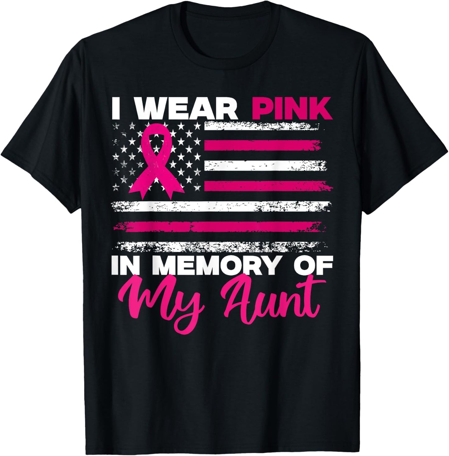 I Wear Pink In Memory Of My Aunt Breast Cancer Awareness T-Shirt - T-Shirt | Black