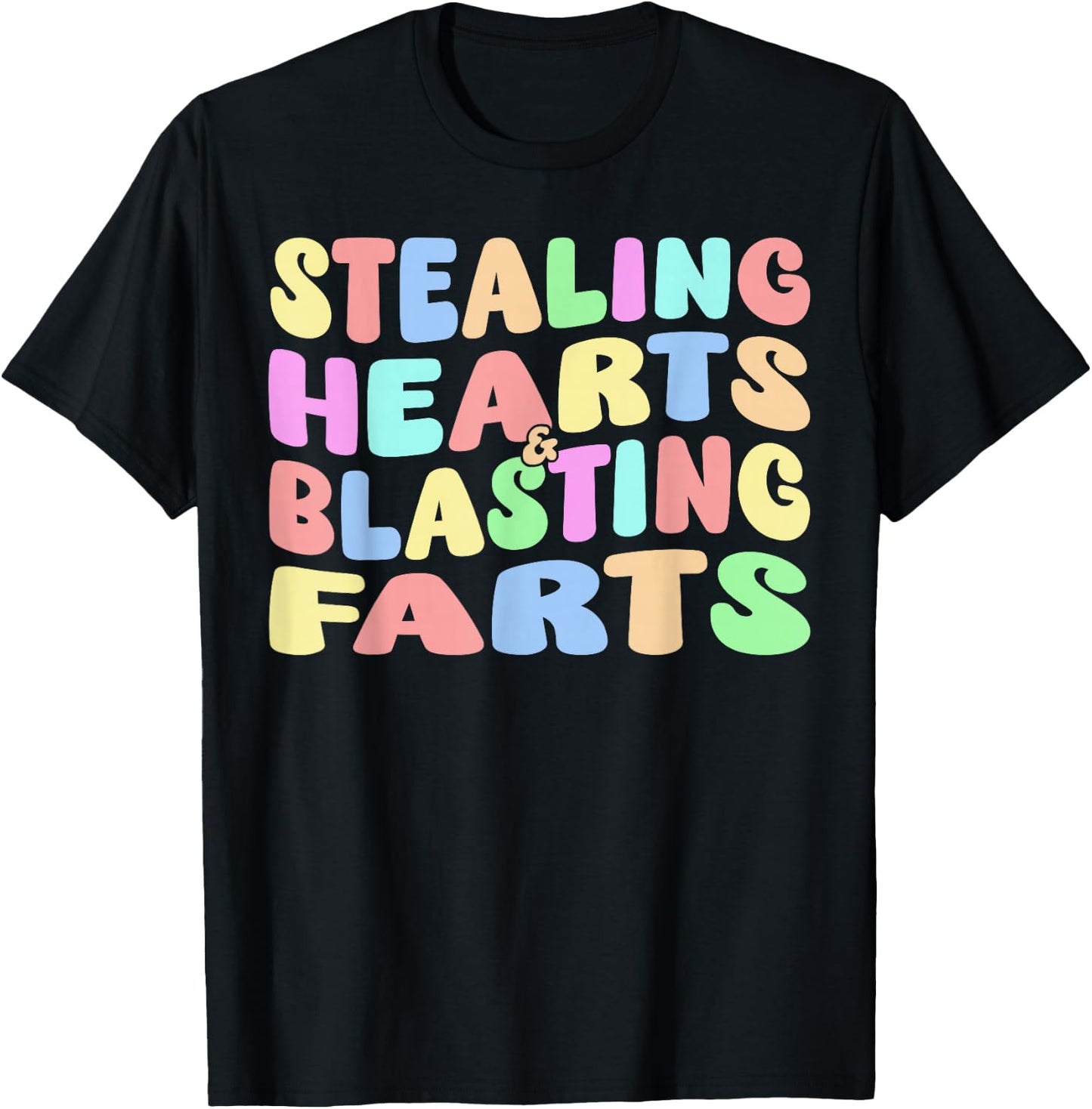 Stealing Hearts & Blasting Farts - Funny Fart Joke T-Shirt - T-Shirt | Black