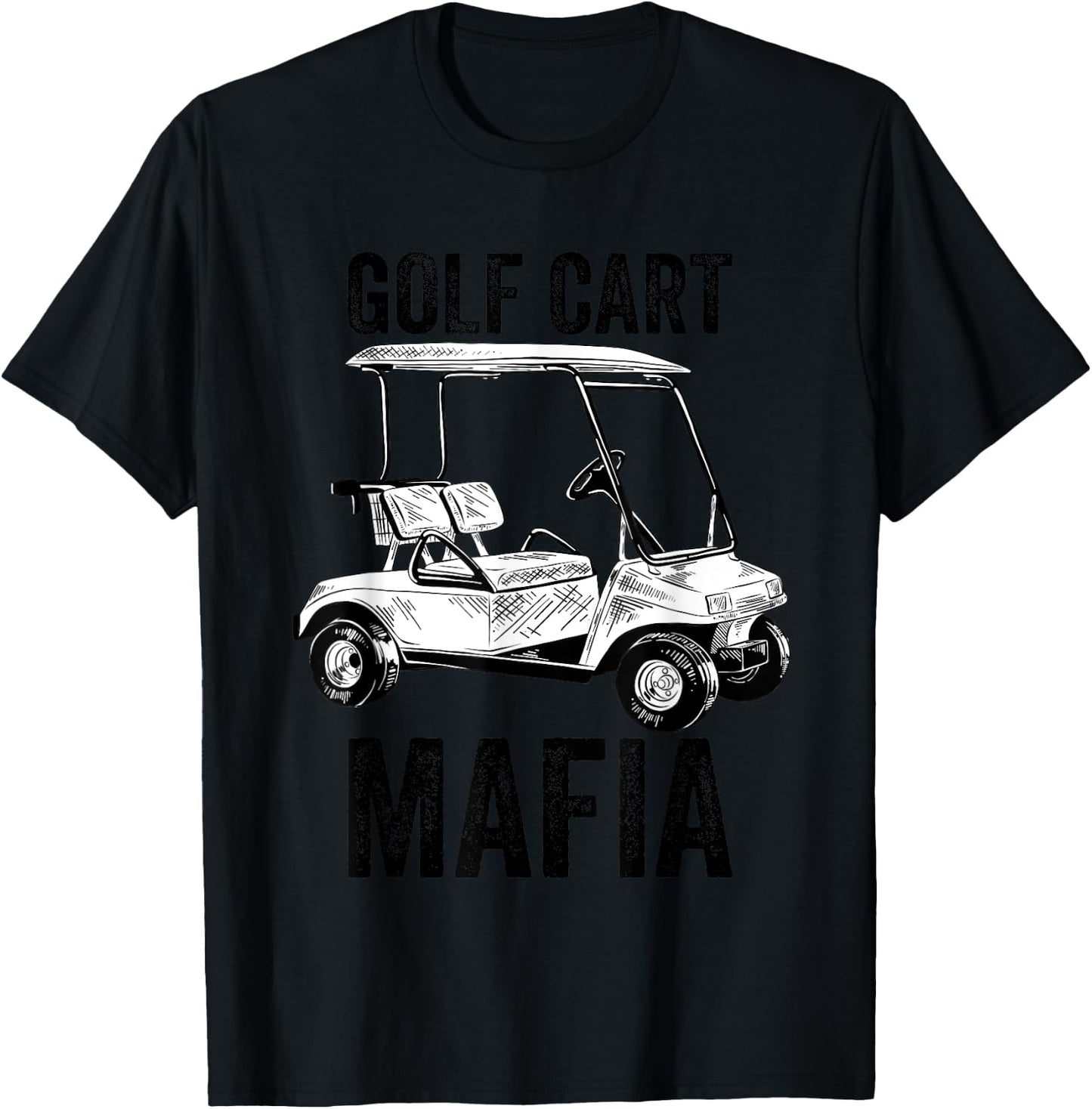 Golf Cart Mafia Golf Lovers Funny T-Shirt - T-Shirt | Black