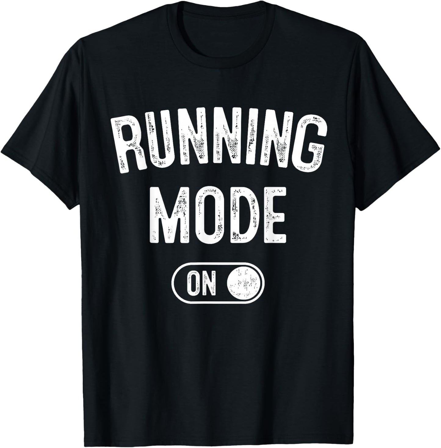 Running Mode On Funny Runner Gift Marathon Runner T-Shirt - T-Shirt | Black