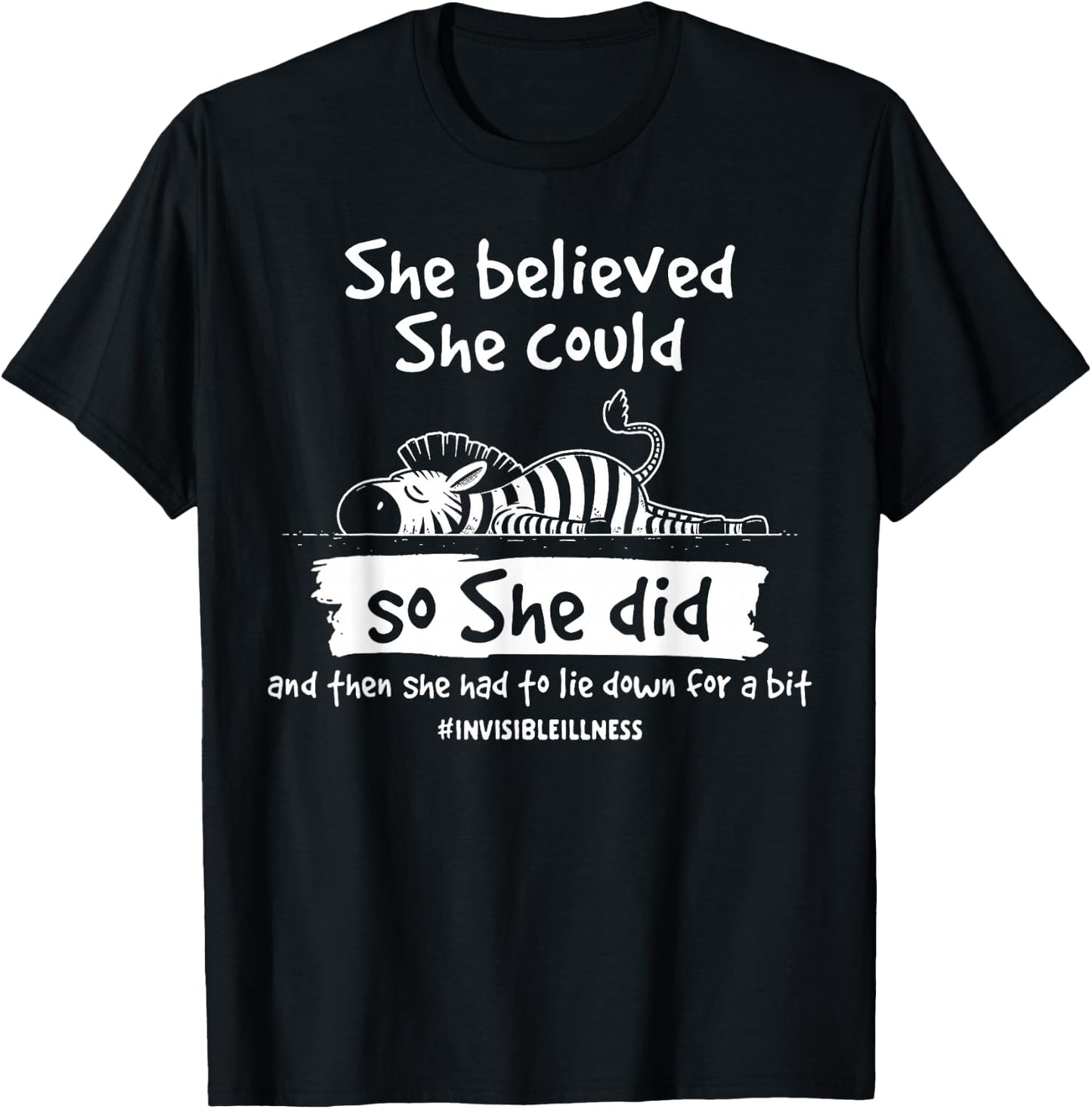 EDS Warrior She Had to Lie Down for A Bit Invisible Illness T-Shirt - T-Shirt | Black