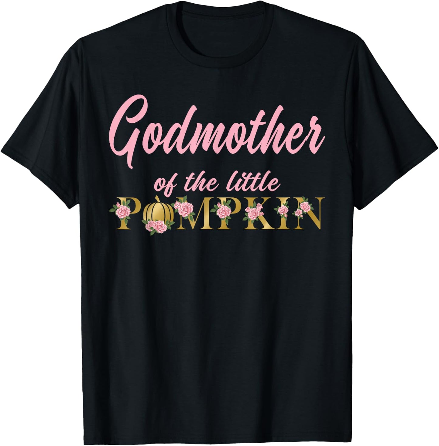 Godmother of Little Pumpkin First Birthday Autumn Pumpkin T-Shirt - T-Shirt | Black