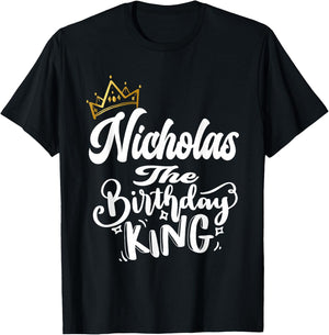 Nicholas The Birthday King Happy Birthday Shirt Men Boys T-Shirt - T-Shirt | Black
