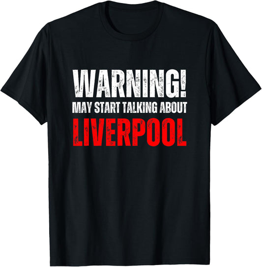 Liverpool Warning may start talking about, Funny Vintage T-Shirt - T-Shirt | Black
