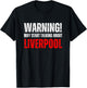 Liverpool Warning may start talking about, Funny Vintage T-Shirt - T-Shirt | Black
