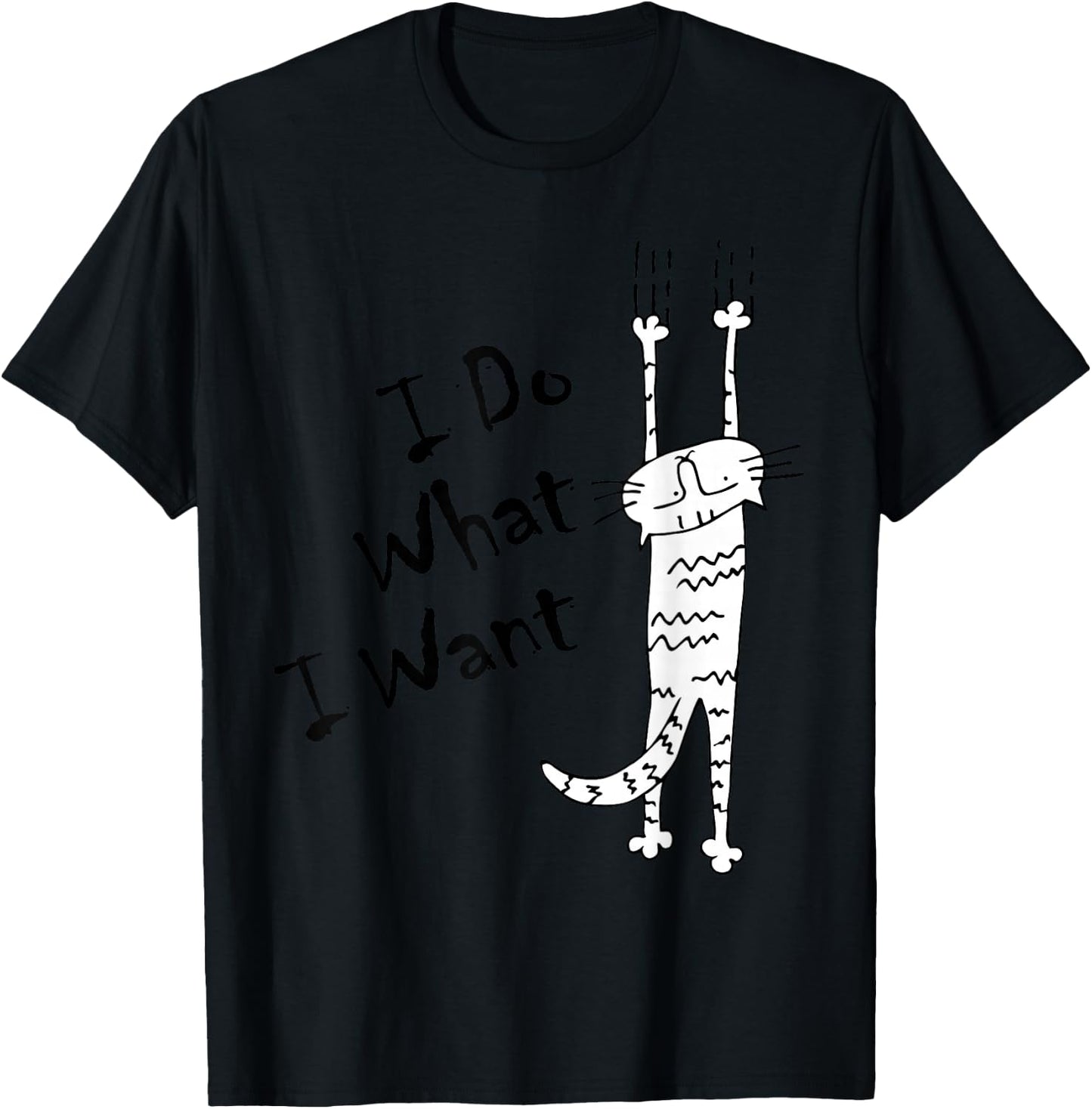 I DO What I Want cat Lover Gifts and Men Funny T-Shirt - T-Shirt | Black