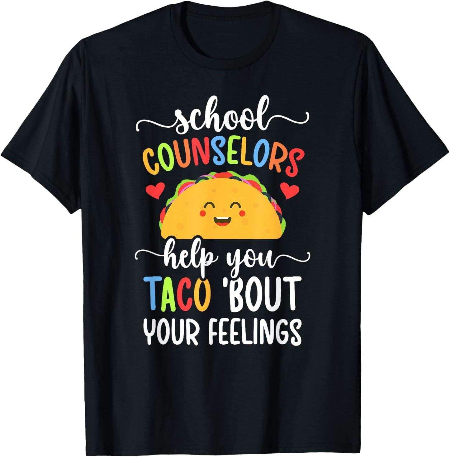 School Counselor Taco 'Bout Your Feelings School Counseling T-Shirt - T-Shirt | Black