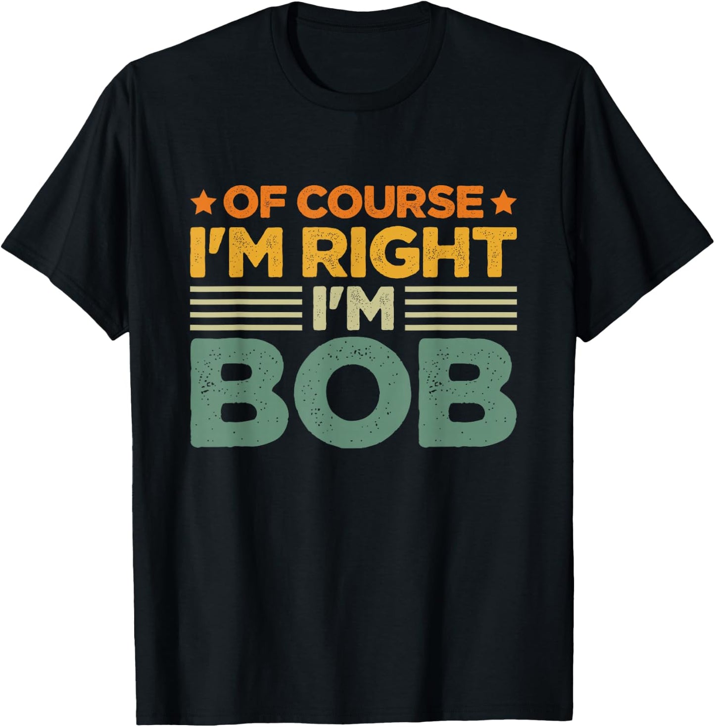 I'm Bob Joke T-Shirt - T-Shirt | Black