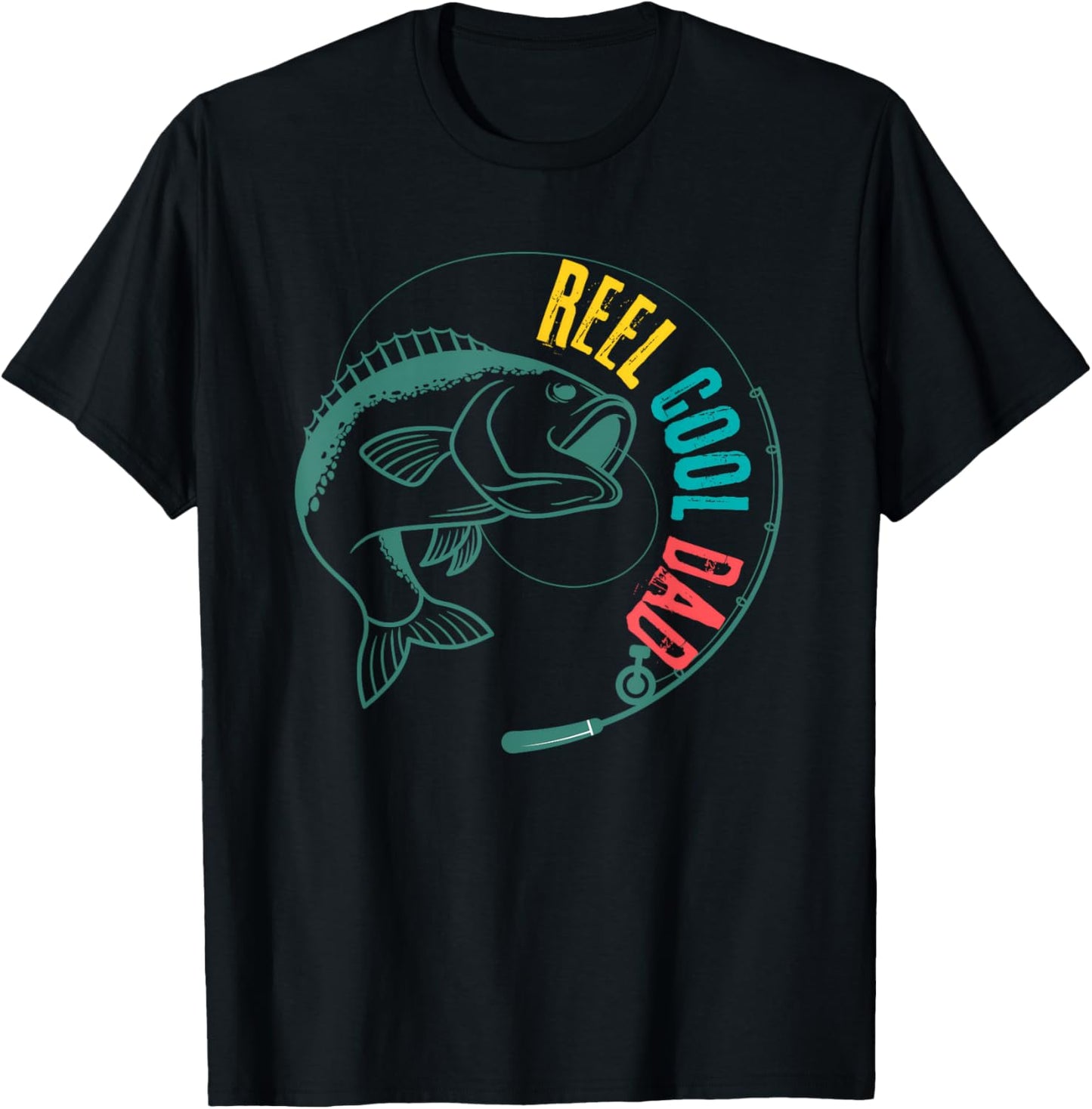 Reel Cool Dad Fishing, for Fishermen, Father's Day, Birthday T-Shirt - T-Shirt | Black