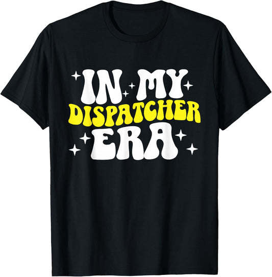 911 Police Emergency In My Dispatcher Era Thin Yellow Line T-Shirt - T-Shirt | Black