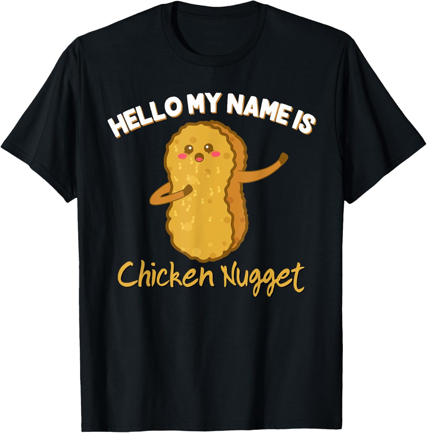 Hello My Name is Chicken Nugget Costume Kids Chicken T-Shirt - T-Shirt | Black